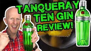 Tanqueray Ten Gin Review [upl. by Blaise]