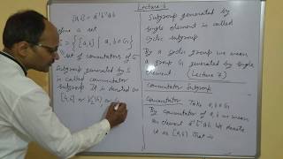 Group Theory Lecture 6 D  Cyclic Group and Commutator Subgroup [upl. by Nnaeitak]