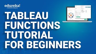 Tableau Functions Tutorial For Beginners  Tableau Training  Edureka  Tableau Live [upl. by Jamey]