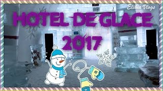 Visite à lhôtel de glace de Québec 2017 [upl. by Surovy510]