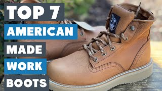 Top 7 American Made Work Boots Every Professional Needs [upl. by Ecidnarb]