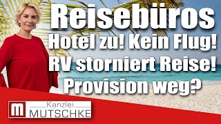 Reisebüros Hotel zu Flug abgesagt Reiseveranstalter storniert Reise Was ist mit der Provision [upl. by Seel689]