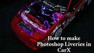 How to make Photoshop Liveries in CarX [upl. by Dodie]