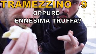 Tramezzino da nove o ennesima truffa [upl. by Elnar]