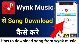 Wynk Music Se Song Kaise Download Kaise Kare  How To Download Songs In Wynk Music App [upl. by Zelle]