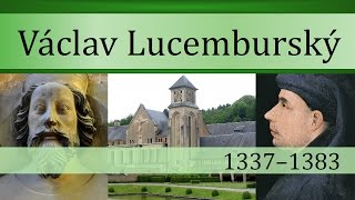 Václav Lucemburský [upl. by Ayerhs]