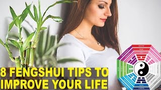 8 Feng Shui Tips That Could Change Your Life [upl. by Sirama]