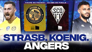 🔴 STRASBOURG KOENIGSHOFFEN  ANGERS  Le petit poucet à la Meinau   COUPE DE FRANCE  LIVEDIRECT [upl. by Tali]