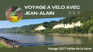 Les BOUCLES DE LA SEINE  VOYAGE À VÉLO 2017 [upl. by Mortensen]