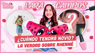 LARA CAMPOS NOS CUENTA CUANDO QUIERE TENER NOVIO LA VERDADERA HISTORIA SOBRE RHENNÉ Y MUCHO MÁS [upl. by Atnicaj]