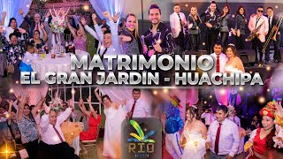 RIO BAND  MATRIMONIO EN EL GRAN JARDIN DE HUACHIPA ORQUESTA PARA ANIVERSARIOS CUMPLEAÑOS BODAS [upl. by Nohsid]