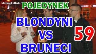 BLONDYNI vs BRUNECI  POJEDYNEK NA WIEDZĘ odc 59 [upl. by Auburta]