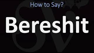 How to Pronounce Bereshit CORRECTLY [upl. by Atteloj]