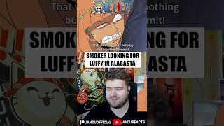 Smoker Looking For Luffy in Alabasta  One Piece onepiece onepiecereaction anime reaction [upl. by Genovera]