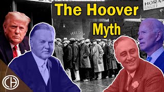 You Have Been Lied to About Herbert Hoover  Casual Historian [upl. by Peirsen362]