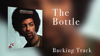 The Bottle  Gil Scott Heron  Backing Track [upl. by Barbuto905]