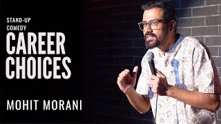 Career Choices  Canada vs India  StandUp Comedy By Mohit Morani  standupcomedy [upl. by Asertal]