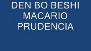 DEN BO BESHI  Macario Prudencia [upl. by Nosittam527]