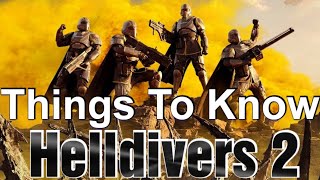 Helldivers 2  Things You Need To Know [upl. by Merilee]