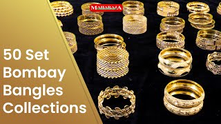 50 Set Bombay Bangles Collections  Maharaja Gold amp Diamonds [upl. by Piper545]