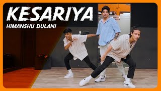 Kesariya  Brahmastra  Himanshu Dulani Dance Choreography [upl. by Izogn]