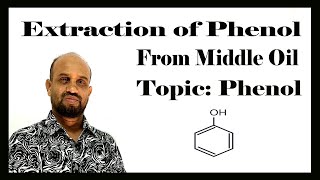 Lesson 6 Extraction of Phenol from Middle Oil  Topic Phenol  Organic Chemistry [upl. by Necila]