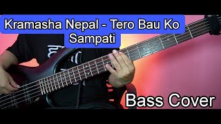 Kramasha Nepal  Tero Bau Ko Sampati Bass Cover  Joel Kyapchhaki Magar [upl. by Yennaiv]