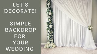 Simple Wedding Backdrop Quick DIY Setup [upl. by Garold]