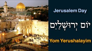 Jerusalem Day  Yom Yerushalayim [upl. by Lohcin]