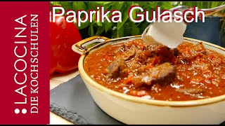 Ungarisches Paprika Gulasch  DAS Gulasch Rezept  La Cocina [upl. by Sadie343]