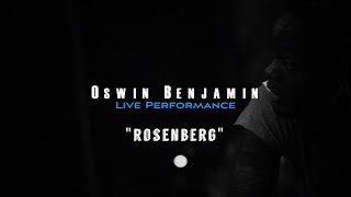 Oswin Benjamin  Live Performance  quotRosenbergquot [upl. by Kokoruda]