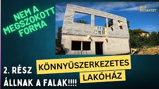 NEM A MEGSZOKOTT FORMA  Könnyűszerkezetes lakóház 2 rész [upl. by Simmonds]