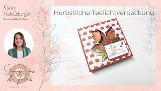 YouTubeHop Stempelparadies amp Friends Anleitung Herbstliche Teelichtverpackung [upl. by Arim]