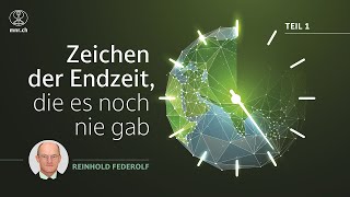 Zeichen der Endzeit die es noch nie gab  Reinhold Federolf  Teil 14 [upl. by Ariella]