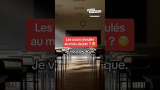 ⚠️ Les cours annulés en juin  On répond à cette rumeur [upl. by Paterson73]