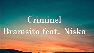 Bramsito feat Niska  Criminel audio [upl. by Ymmak]