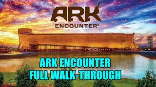 The Ark Encounter  Full Size Noahs Ark in Williamstown KY Complete Walkthrough [upl. by Toomay]