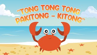 Tong Tong Tong Pakitong  Kitong  Awiting Pambata  Filipino Nursery Rhymes [upl. by Aitnom]