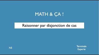 Raisonner par disjonction de cas [upl. by Worrell]