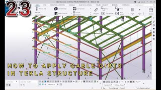 LESSON 23  PROJECT 01  HOW TO CREAT GABLE GIRTS IN TEKLA STRUCTURE [upl. by Dlorag]