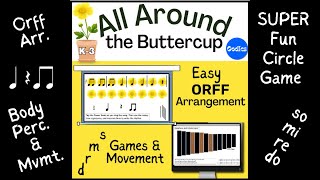 All Around the Buttercup With Orff Arrangement and Game and So Mi Re Do Learning [upl. by Bartholomew889]