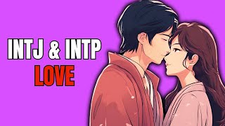 6 Reasons Why INTJ and INTP are Drawn to Each Other [upl. by Pat]