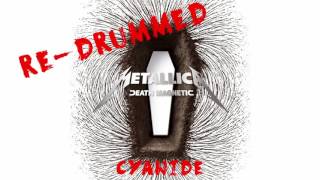 6 Metallica  Cyanide ReDrummed [upl. by Kali]