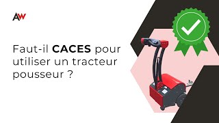 ACTIWORK  Le CACES estil obligatoire pour utiliser un tracteur pousseur [upl. by Flo927]