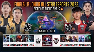 FIGHT FOR GRAND FINALS 🔥 HOMEBOIS VS ALTER EGO GAME 1 JOHOR ALL STAR ESPORTS 2023 MOBILE LEGENDS [upl. by Carissa]