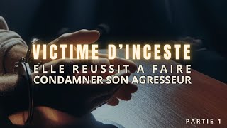 INCESTE VIOL le récit HALLUCINANT dune victime qui a réussi à faire CONDAMNER son agresseur [upl. by Philippa]