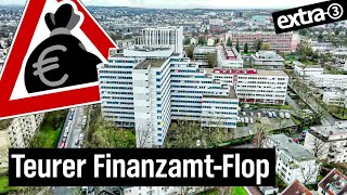 Realer Irrsinn Doppelte Mietkosten für Finanzamt in Wiesbaden  extra 3  NDR [upl. by Mitchael640]