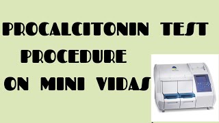 Procalcitonin PCT test on Mini vidas Biochemistry [upl. by Amity]