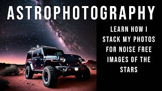 Astrophotography Photo Stacking  A Photoshop tutorial [upl. by Ylurt]