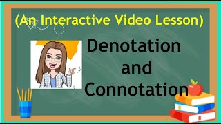 Interactive Video Lesson on Denotation and Connotation [upl. by Bernita124]